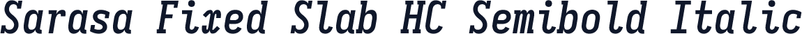 Sarasa Fixed Slab HC Semibold Italic
