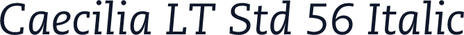 Caecilia LT Std 56 Italic