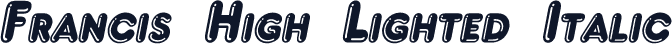 Francis High Lighted Italic