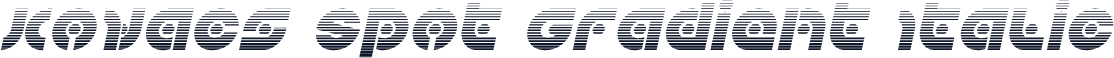 Kovacs Spot Gradient Italic