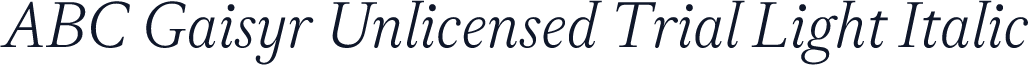 ABC Gaisyr Unlicensed Trial Light Italic