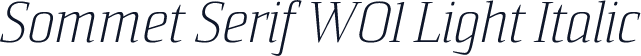 Sommet Serif W01 Light Italic