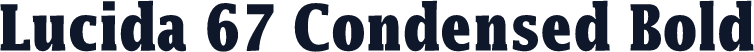 Lucida 67 Condensed Bold