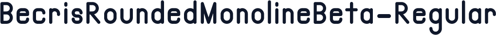 BecrisRoundedMonolineBeta-Regular