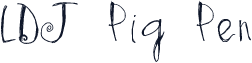 LDJ Pig Pen