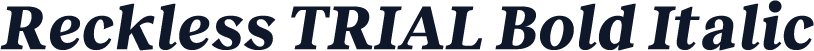 Reckless TRIAL Bold Italic
