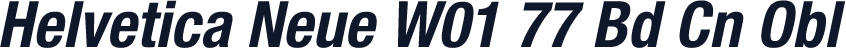 Helvetica Neue W01 77 Bd Cn Obl