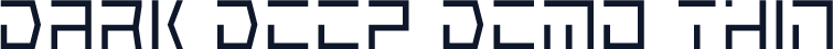 Dark Deep DEMO Thin