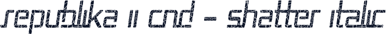 Republika II Cnd - Shatter Italic
