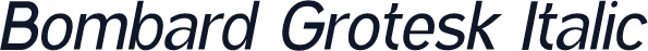 Bombard Grotesk Italic