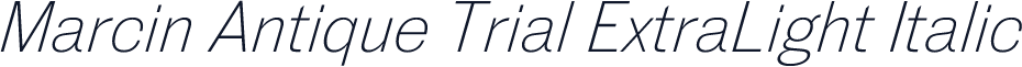 Marcin Antique Trial ExtraLight Italic