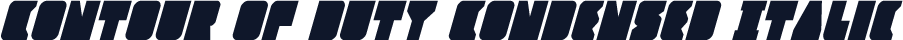 Contour of Duty Condensed Italic