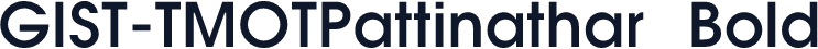 GIST-TMOTPattinathar Bold
