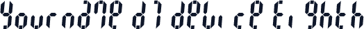 Yourname D7 Device Eighth