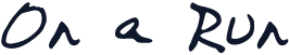 On_a_Run
