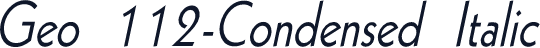 Geo 112-Condensed Italic