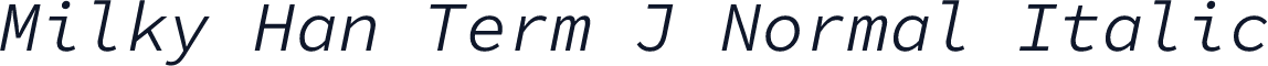 Milky Han Term J Normal Italic