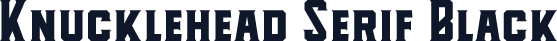 Knucklehead Serif Black