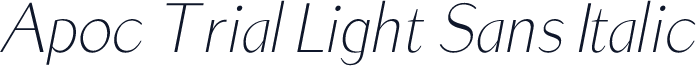 Apoc Trial Light Sans Italic