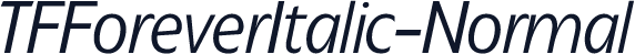 TFForeverItalic-Normal
