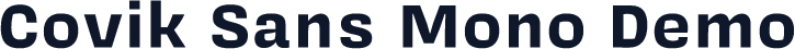 Covik Sans Mono Demo