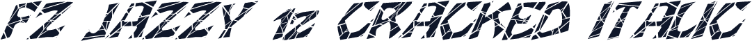 FZ JAZZY 12 CRACKED ITALIC