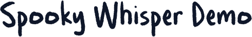 Spooky Whisper Demo