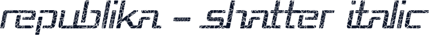 Republika - Shatter Italic
