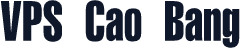 VPS Cao Bang