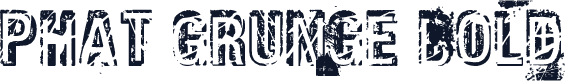 Phat Grunge Bold