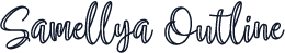 Samellya Outline