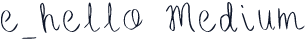 e_hello Medium