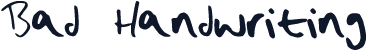 Bad_Handwriting