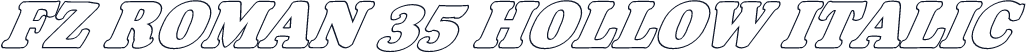 FZ ROMAN 35 HOLLOW ITALIC