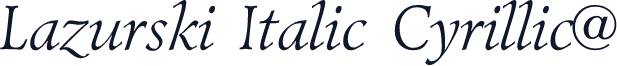 Lazurski Italic Cyrillic@
