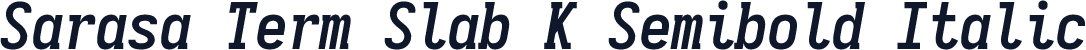 Sarasa Term Slab K Semibold Italic