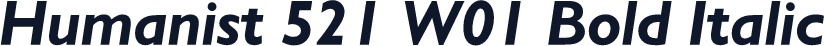 Humanist 521 W01 Bold Italic