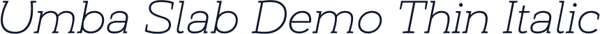 Umba Slab Demo Thin Italic