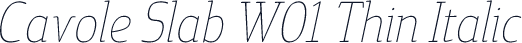 Cavole Slab W01 Thin Italic