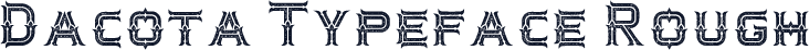 Dacota Typeface Rough