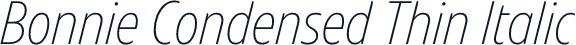 Bonnie Condensed Thin Italic