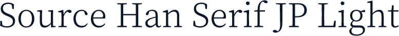 Source Han Serif JP Light