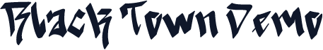 Black Town Demo