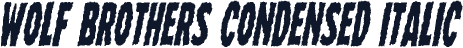 Wolf Brothers Condensed Italic