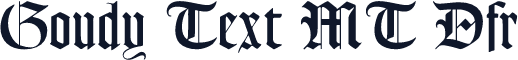 Goudy Text MT Dfr
