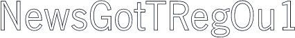 NewsGotTRegOu1