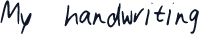 My_handwriting