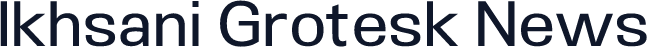 Ikhsani Grotesk News