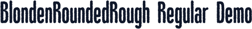 BlondenRoundedRough-Regular Demo
