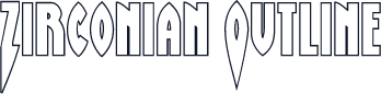 Zirconian Outline